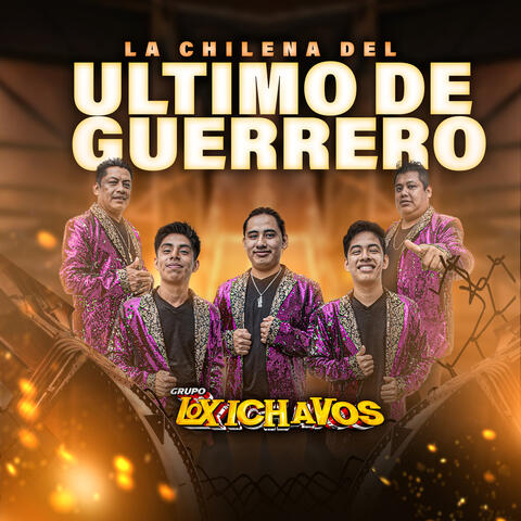 La Chilena Del Ultimo De Guerrero