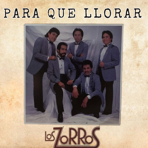 Para Que Llorar