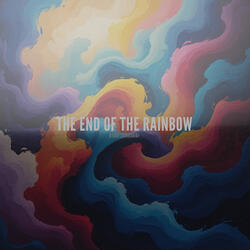 The End Of The Rainbow