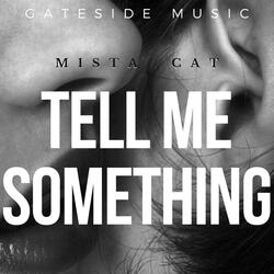 Tell Me Something