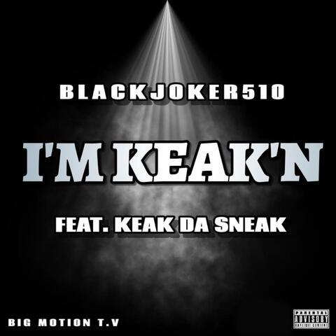 I'm Keak'n