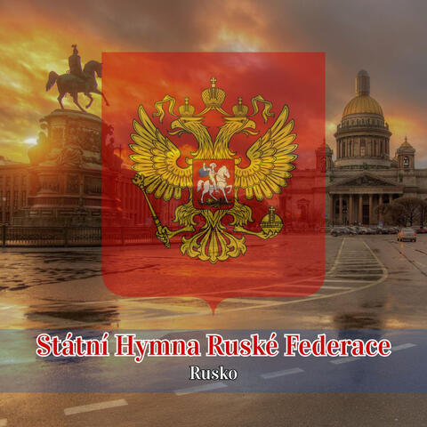 Státní Hymna Ruské Federace