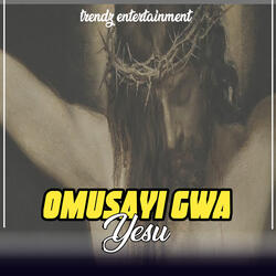 Omusayi gwa Yesu