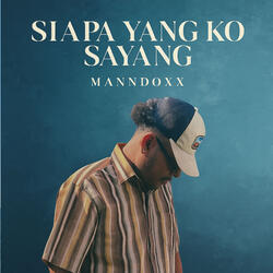 Siapa Yang Ko Sayang