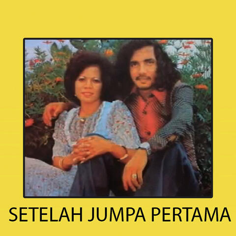 SETELAH JUMPA PERTAMA