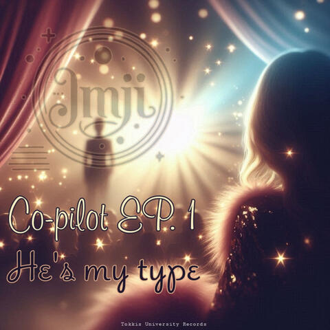 Co-pilot EP.1: He's my type