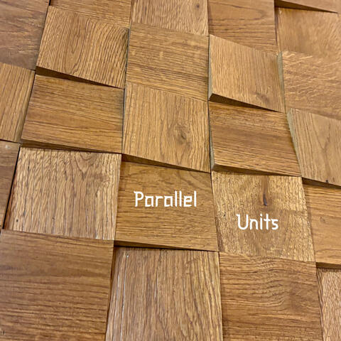Parallel Units