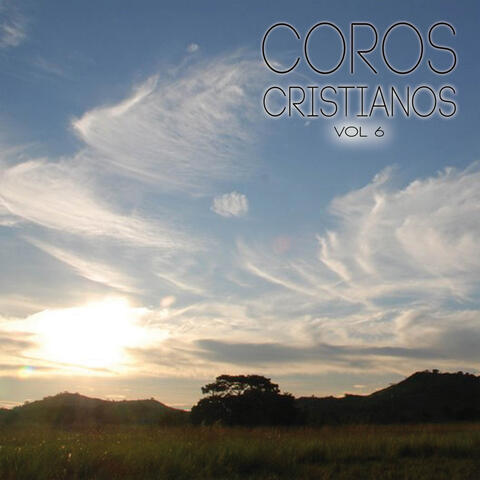 Coros Cristianos Vol. 6