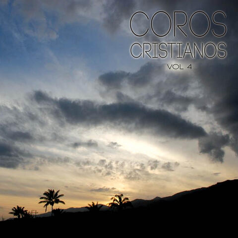 Coros Cristianos Vol. 4