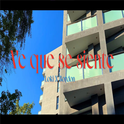 Ve que se siente