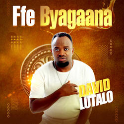 Ffe Byagaana