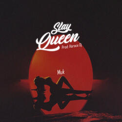 Slay Queen