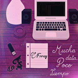 Mucha Data, Poco Tiempo