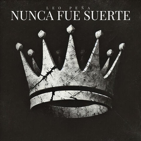 Nunca Fue Suerte