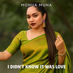 I Didn't Know It Was Love