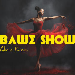 Bawe Show