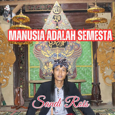 Manusia adalah Semesta