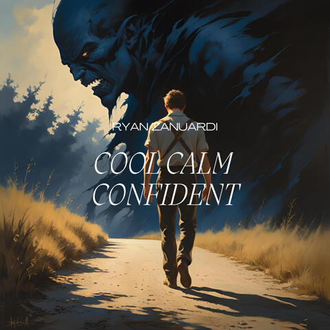 Cool Calm Confident