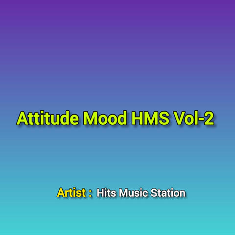 Attitude Mood HMS Vol-2