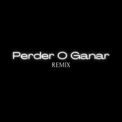 Perder O Ganar