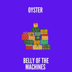 Belly of the machines