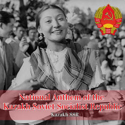 National Anthem of the Kazakh Soviet Socialist Republic