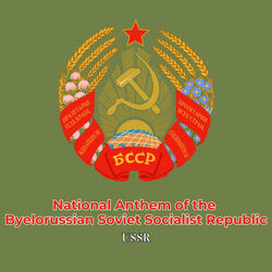 National Anthem of the Byelorussian Soviet Socialist Republic