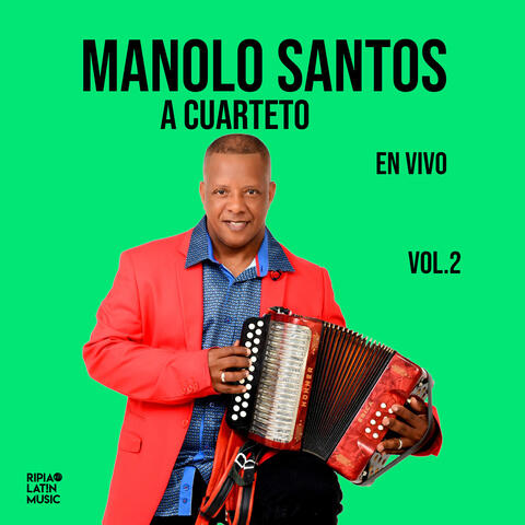 Manolo Santos A Cuarteto, Vol. 2