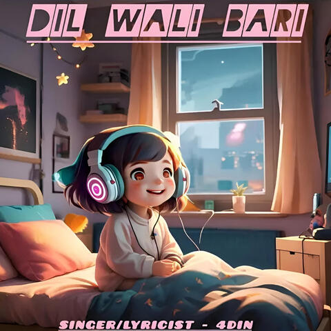 Dil Wali Bari
