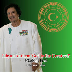 Libyan Anthem 'God is the Greatest!' (Gaddafi Era)
