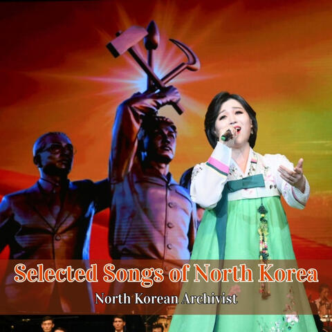 Selected Songs of North Korea