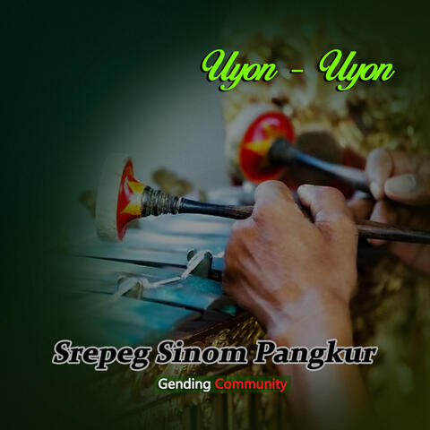 Uyon Uyon Srepeg Sinom Pangkur