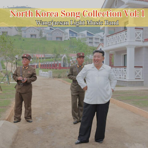 North Korea Song Collection Vol: 1