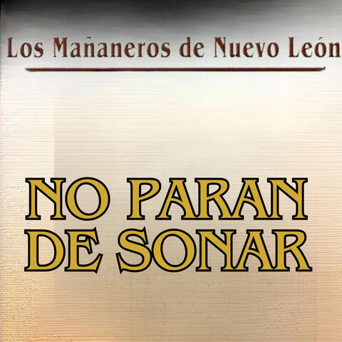 No Paran de Sonar