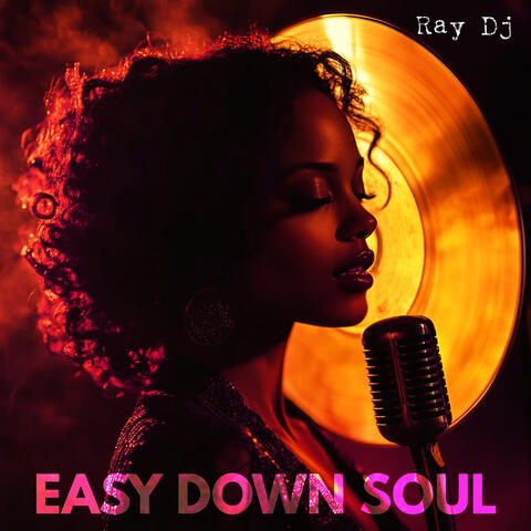 Easy Down Soul