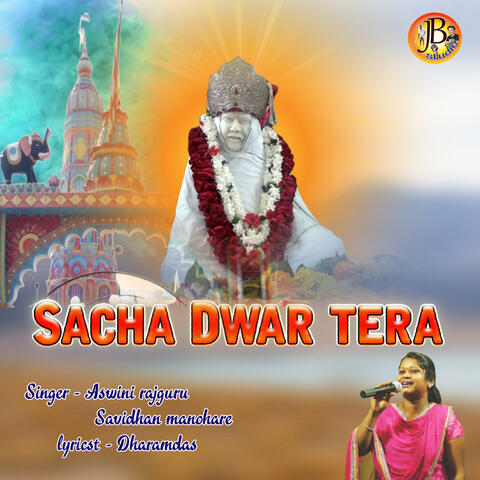 SACHA DWAR TERA