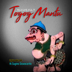 Togog Mantu EPS06, Pt. 5