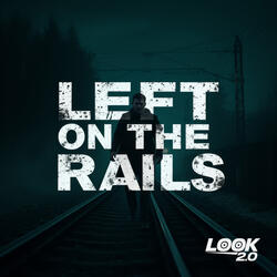 Left on the rails