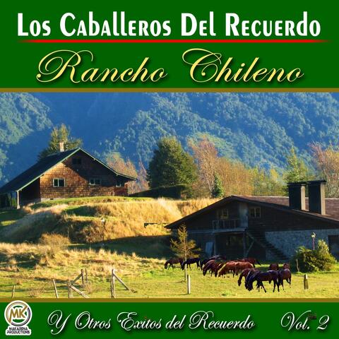 Rancho Chileno y Otros Éxitos del Recuerdo, Vol. 2