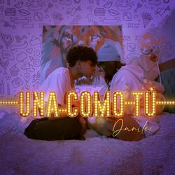 Una Como Tú