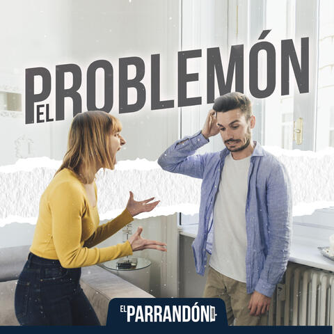 El Problemón