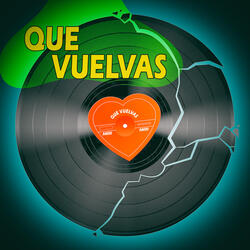 Que Vuelvas