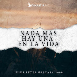 Nada Mas Hay una en la Vida