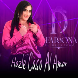 Hazle Caso al Amor