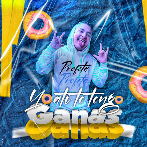 Yo a Ti Te Tengo Ganas