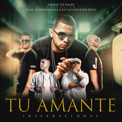 Tu Amante [Internacional]