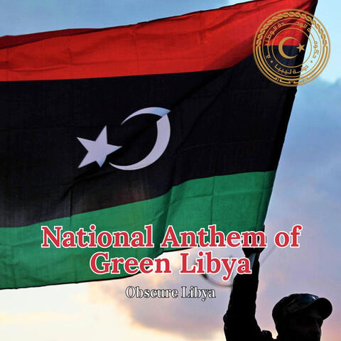 National Anthem of Green Libya