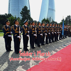 Soldier's March (Azerbaijan Military March)