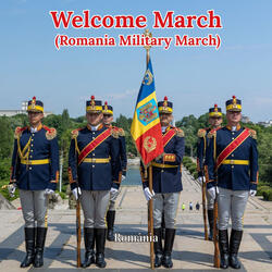 Welcome March (Romania Military March)