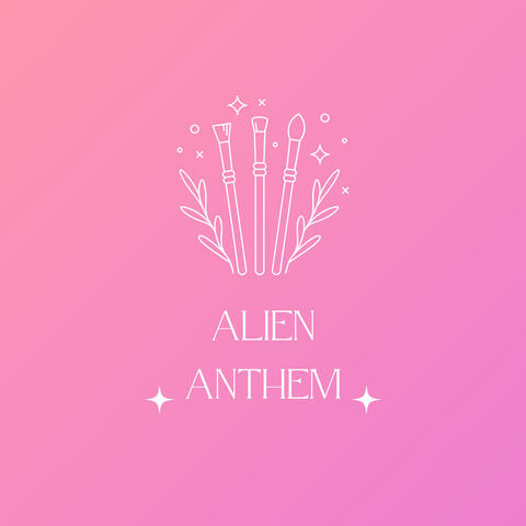 Alien Anthem
